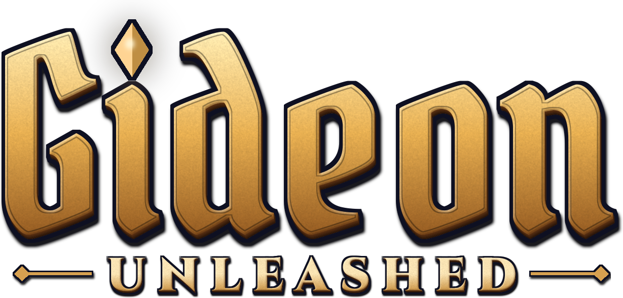 Gideon Unleashed